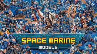 Exploring almost Every Space Marine Model  Warhammer 40K [upl. by Donald]