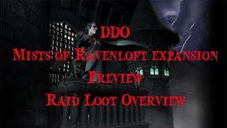 DDO Mists Of Ravenloft Expansion Raid Loot Overview [upl. by Refinney]