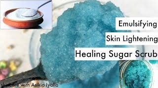 DIY Emulsifying Skin LighteningHealing Sugar Scrub [upl. by Dorette]