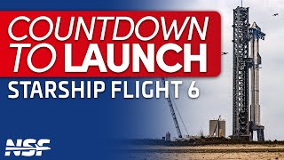 🔴 Lets Talk About Weather  Countdown to Launch Starship Flight 6 [upl. by Norad]