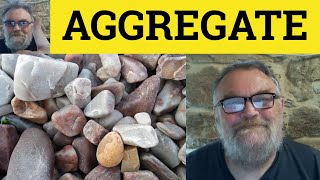 🔵 Aggregate Meaning  Aggregate Examples  Aggregate Definition  GRE Vocabulary  Aggregate [upl. by Elrae]