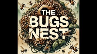 Bugs Nest Podcast Episode 1 For and Against [upl. by Norved575]