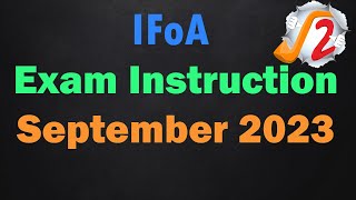 IFoA Exam Instructions September 2023 [upl. by Sakram]