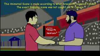 Harbhajan Singh slapped Sreesanth  IPL 2008  Cricket Animation [upl. by Gilmer]