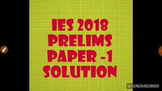 IES2018 prelims paper01 solution part 1 [upl. by Ylera344]