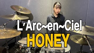 HONEY  LArcenCiel 叩いてみた DrumCover [upl. by Nelie]