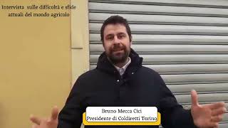 Intervista a Bruno Mecca Cici presidente di Coldiretti Torino [upl. by Pfeifer944]