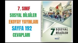 7 Sınıf Sosyal Bilgiler Ders Kitabı Cevapları Ekoyay Sayfa 192 [upl. by Lasser983]