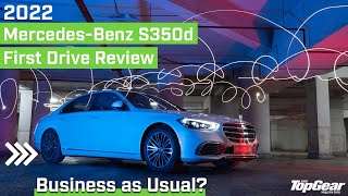 2022 MercedesBenz S350d  Business as Usual  First Drive Review [upl. by Vyner]