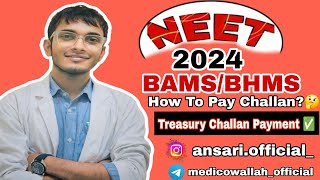 NEET TREASURY CHALLAN PAYMENT FOR BAMS BHMS Counselling  GOVT CHALLAN PAYMENT METHOD  dhsassam [upl. by Liponis]