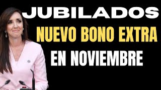 JUBILADOS Es Oficial un BONO EXTRA en NOVIEMBRE [upl. by Silvers]