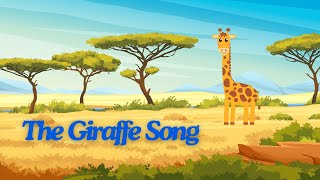 The Giraffe Song  Song for Toddlers  Fun and Easy Kids Song Actions  Nursery Rhymes  Kids Songs [upl. by Sylirama]