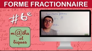 Ecrire un nombre sous forme fractionnaire  Sixième [upl. by Yeliac]