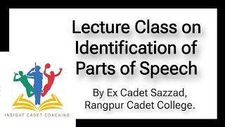 Class on Identification of Parts of Speech for Cadet College Admission Test by Ex Cadet Sazzad [upl. by Murat]