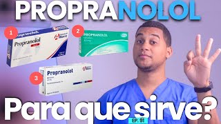 PROPRANOLOL PARA QUE SIRVE  3 COSAS [upl. by Naened]