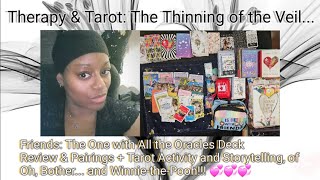 Therapy amp Tarot Friends  The One with All the Oracles Deck Review  Pairings and Tarot Activity [upl. by Aurlie]