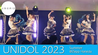 UNGRID  UNIDOL2023 summer 敗者復活戦 [upl. by Yee395]