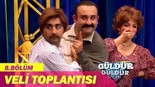 Güldür Güldür Show 8Bölüm  Veli Toplantısı [upl. by Elvie520]