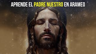 Aprender El Padre Nuestro en Arameo con Letra [upl. by Azile]