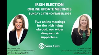 Sinn Féin Online Election Update November 24th 2024 with Rose Conway Walsh [upl. by Anitsyrk]