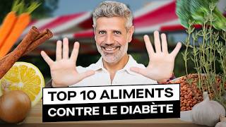 10 Aliments pour Baisser votre Diabète [upl. by Pincus950]