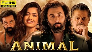 Animal Full Movie 2023  Ranbir Kapoor Rashmika Mandanna  Sandeep Reddy Vanga  HD Facts amp Review [upl. by Pyne247]