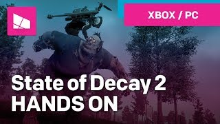 Hands on with State of Decay 2 Xbox One PC [upl. by Odlonyer]