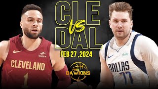 Dallas Mavericks vs Cleveland Cavaliers Full Game Highlights  February 27 2024  FreeDawkins [upl. by Enyawal]