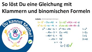 Gleichungen mit binomischen Formeln und Klammern lösen [upl. by Lenrow]