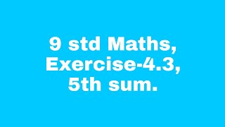 9 std maths  Exercise 43 5th sum [upl. by Assereht]