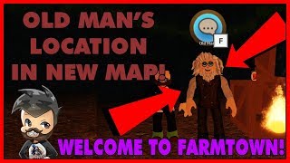 NEW MAP Welcome to Farmtown OLD MANS LOCATION IN NEW MAP ROBLOX [upl. by Arramahs272]