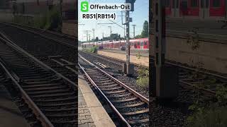 S OffenbachOst Vorbeifahrt RB114RB51➡️Salmünster RB430S9➡️WiesbadenHauptbahnhof [upl. by Narcissus]