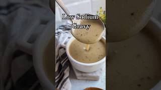 Low Sodium Gravy Recipe shorts lowsodium [upl. by Dayiz636]