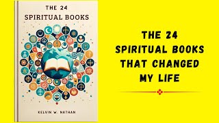 The 24 Spiritual Books That Changed My Life  Audiobook [upl. by Sheila936]