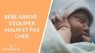 Bébé arrive  séquiper malin et pas cher  La Maison des maternelles LMDM [upl. by Diarmit132]