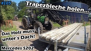 Querbeet  Trapezbleche holen  Eine Abdeckung fürs Holz muss her  Mr Moto [upl. by Etakyram525]