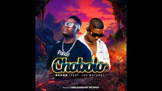 BAXON  Chobolo ft Juu Matere Official Audio [upl. by Eicaj]