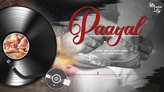 PAYAL SONG Official Audio MENDY ANJAAN  DEEP  MAHENDER TALWARA  GEET AUDIO [upl. by Mandel59]