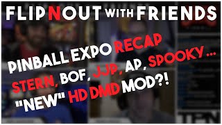 🔴LIVE  Flip N Out With Friends Late Expo Recap and current Pinball news [upl. by Frisse]