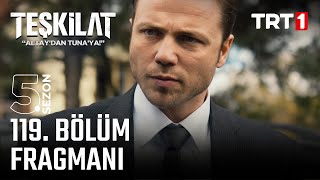 Teşkilat 119 Bölüm Fragmanı trt1 [upl. by Nnyroc]