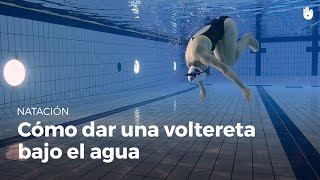 Aprende a dar un giro o voltereta bajo el agua  Miedo al agua [upl. by Nnoj]