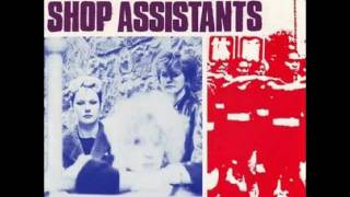 The Shop Assistants  Somewhere In China [upl. by Nahtaj929]