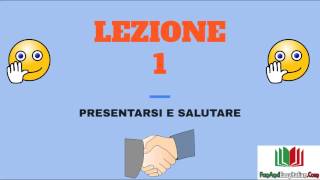 CHIACCHIERIAMO IN ITALIANO  LEZIONE 1presentarsi e salutare [upl. by Eelytsirk]