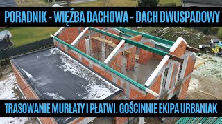 Poradnik jak wykonać więźbę dachową  Trasowanie murłaty i płatwi [upl. by John862]