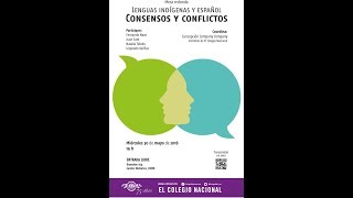 Mesa redonda Lenguas indígenas y español Consensos y conflictos [upl. by Eixam]