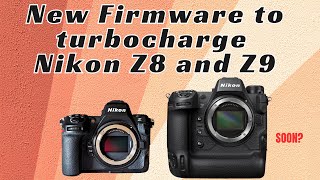 New firmware to turbocharge Nikon Z8 and Nikon Z9 [upl. by Analah]