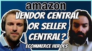 Vendor Central VS Seller Central [upl. by Stahl89]