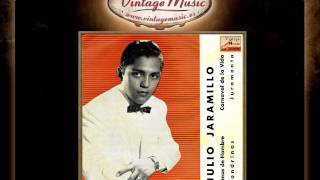 Julio Jaramillo  Juramento Pasillo VintageMusices [upl. by Wistrup632]