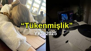 TÜKENMİŞLİK  YKS 2025 MOTİVASYON [upl. by Orvan]