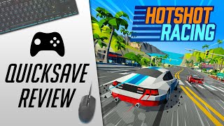 Hotshot Racing PC Steam  Quicksave Review [upl. by Ridglea]